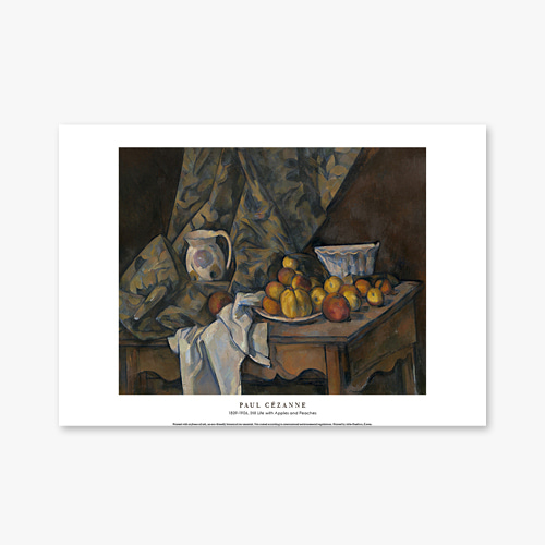 타임세일40%) [B4] 명화 포스터 009_Paul Cezanne_Still Life with Apples and Peaches_폴 세잔